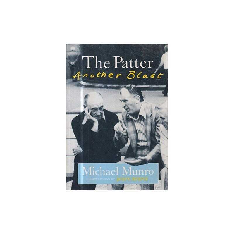 The Patter: Another Blast by Munro, Michael Paperback Book