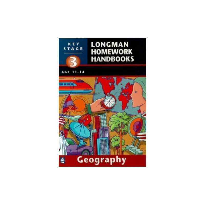 Longman Homework Handbooks: Key Stage 3 Geography by Smith, Mr John Paperback