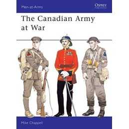 The Canadian Army at War: 164 (Men-at-Arms) by Chappell, Mike Paperback Book The