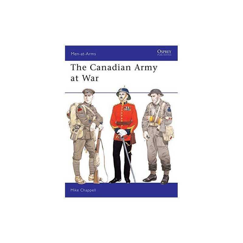 The Canadian Army at War: 164 (Men-at-Arms) by Chappell, Mike Paperback Book The