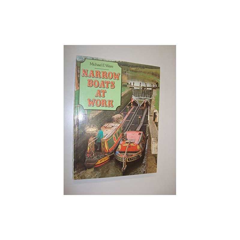 Narrow Boats at Work by Ware, Michael E. Paperback Book