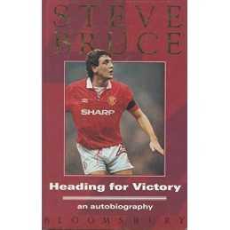 Heading for Victory: An Autobiography by Bruce, Steve Hardback Book