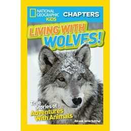 National Geographic Kids Chapters: Living With Wolves... by National Geographic