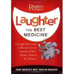 Laughter the Best Medicine: More Than 600 Jokes, Gags & Lau... by Readers Digest