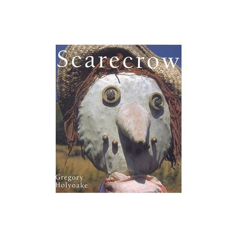 Scarecrows by Holyoake, Gregory Paperback Book