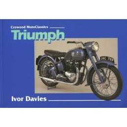 Triumph: The Complete Story (Crowood MotoClassics S.) by Davies, Ivor Paperback