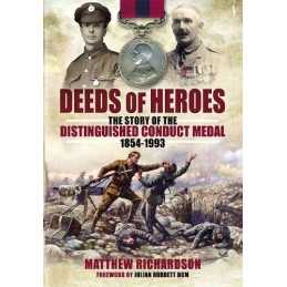 Deeds of Heroes: The Story of the D..., Matthew Richard