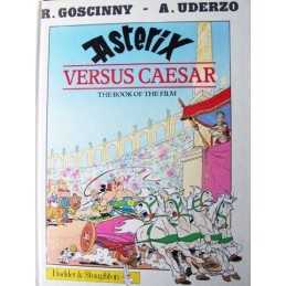 Asterix Versus Caesar: The Book of the Film by A Uderzo Hardback Book
