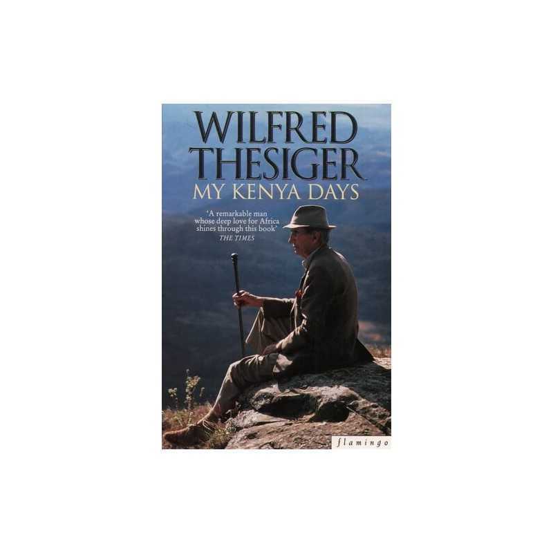 My Kenya Days by Thesiger, Wilfred Paperback Book