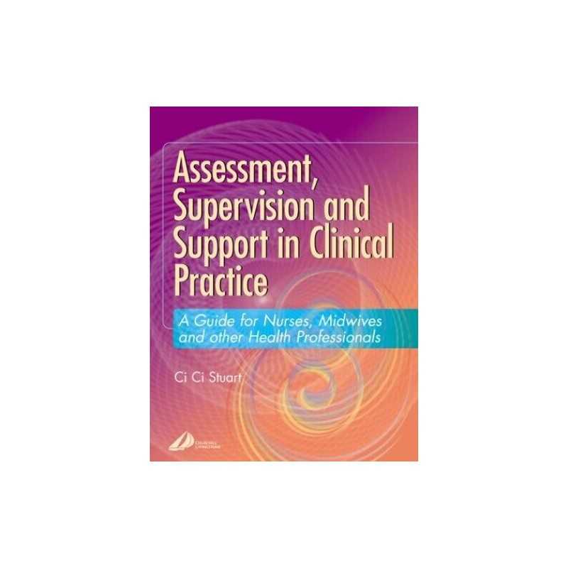 Assessment, Supervision and Support in Clin... by Stuart BAppSci MEd Paperback