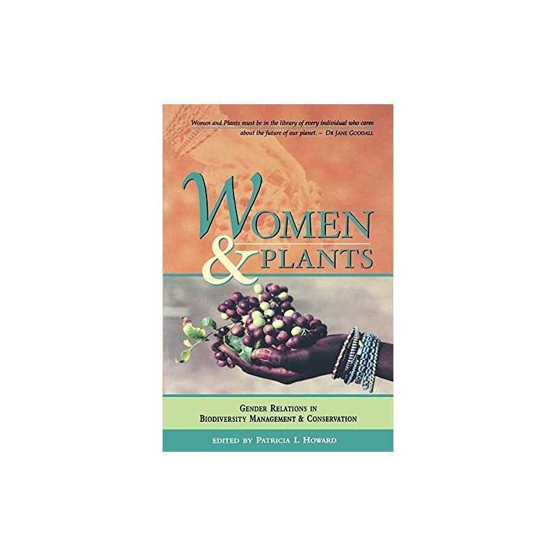 Women and Plants: Gender Relations ..., Patricia L. How