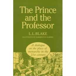 The Prince and the Professor: A Dialogue on the Plac... by Blake, L.L. Paperback