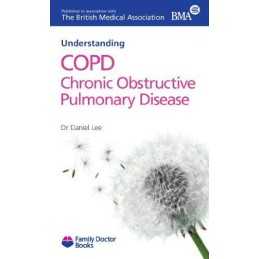 COPD Chronic Obstructive Pulmonary Disease (Under... by Dr. Daniel Lee Paperback