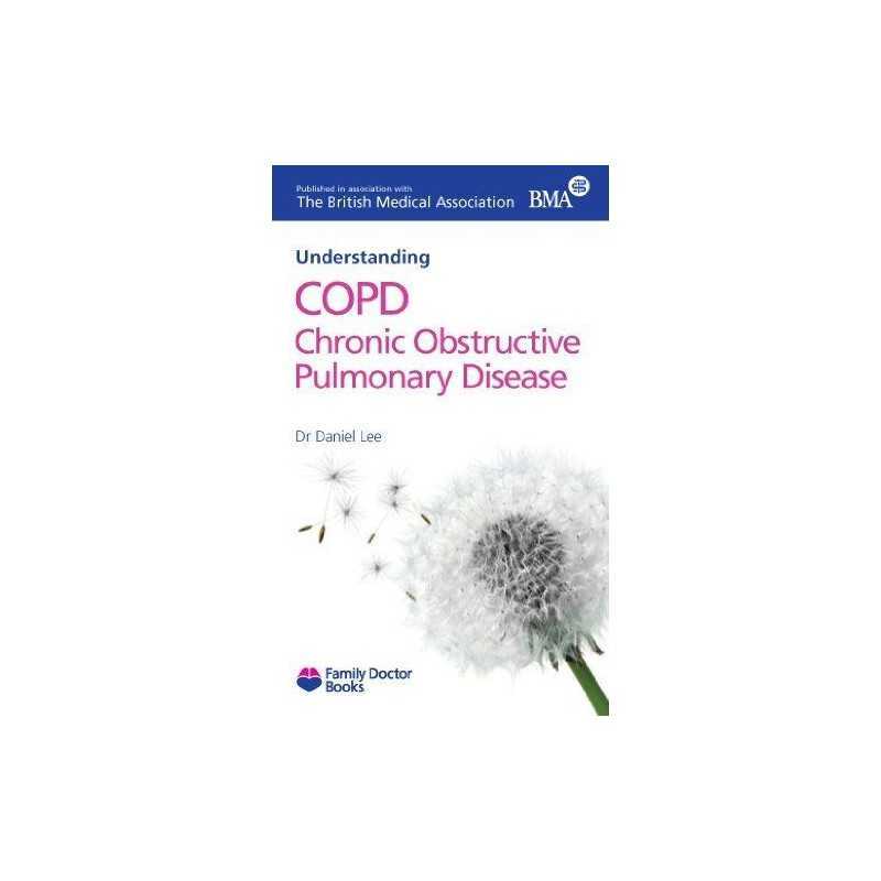 COPD Chronic Obstructive Pulmonary Disease (Under... by Dr. Daniel Lee Paperback