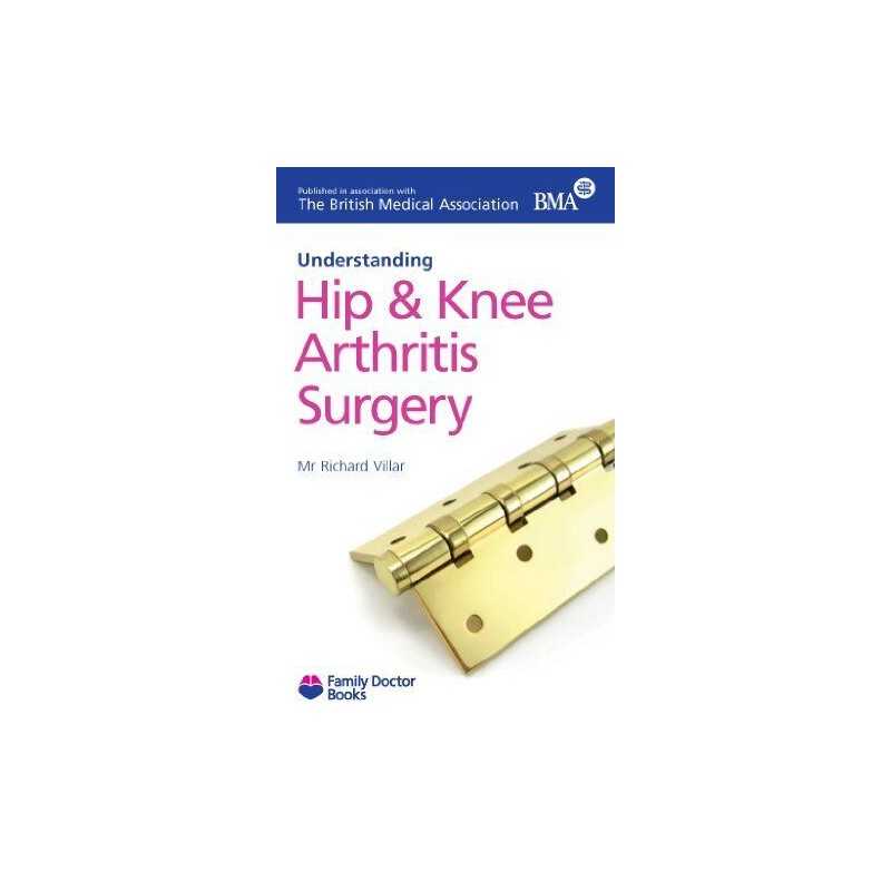 Hip and Knee Arthritis Surgery (Understanding)... by Richard N. Villar Paperback