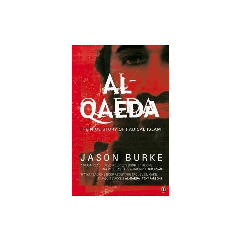Al-Qaeda: The True Story of Radical Islam by Burke, Jason Paperback Book The