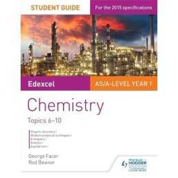 Edexcel AS/A Level Year 1 Chemistry Student Guide: Topics 6-10 by Beavon, Rod