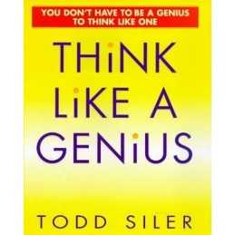 Think Like a Genius, Siler, Todd