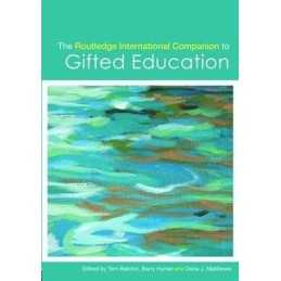 The Routledge International Companion to Gifted Educ...