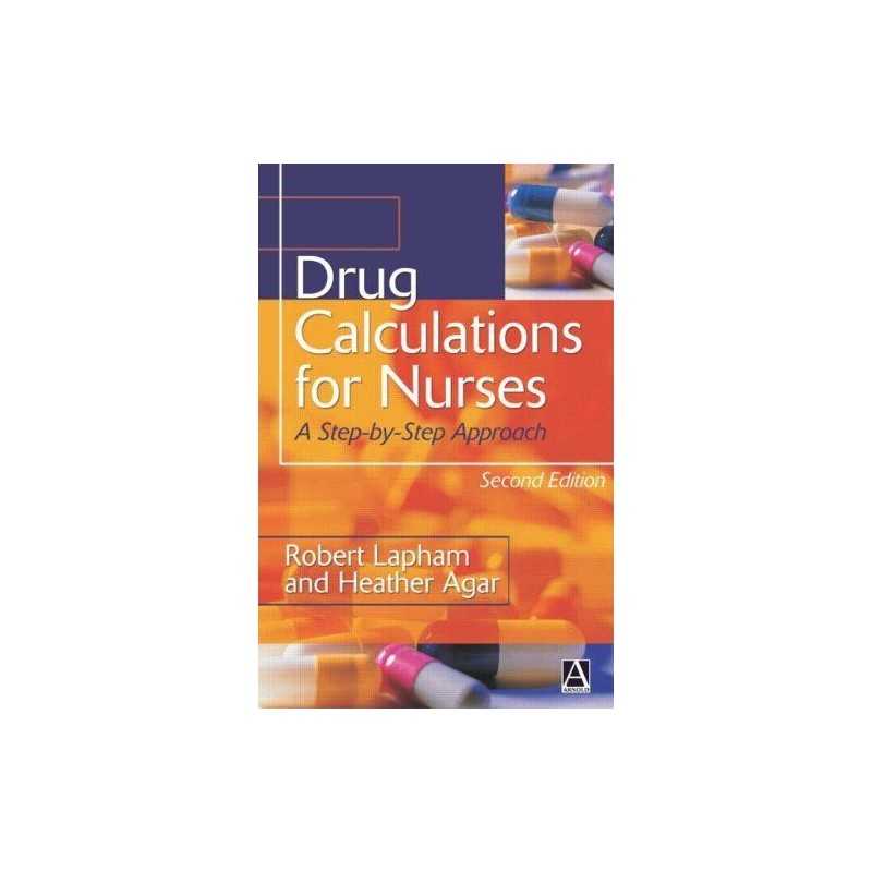 Drug Calculations 2nd Edition: A Step-by-Step Appr... by Agar, Heather Paperback