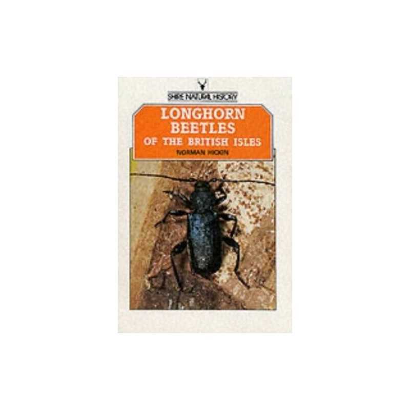 Longhorn Beetles of the British Isles (Shir... by Hickin, Norman Ernes Paperback