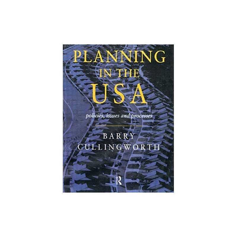 Planning in the USA: Policies, Issues ..., Caves, Roger