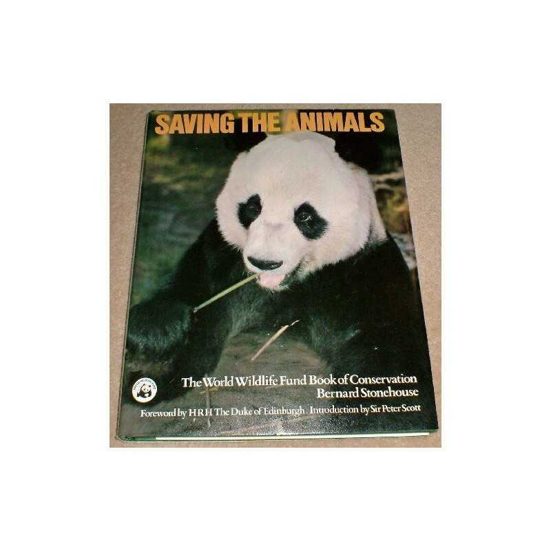 Saving the Animals: The World Wildlife Fund ... by Stonehouse, Bernard Microfilm