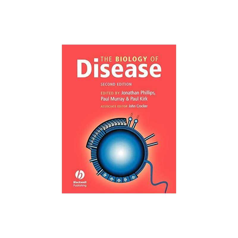 The Biology of Disease, 2nd Edition, Phillips, Jonathan