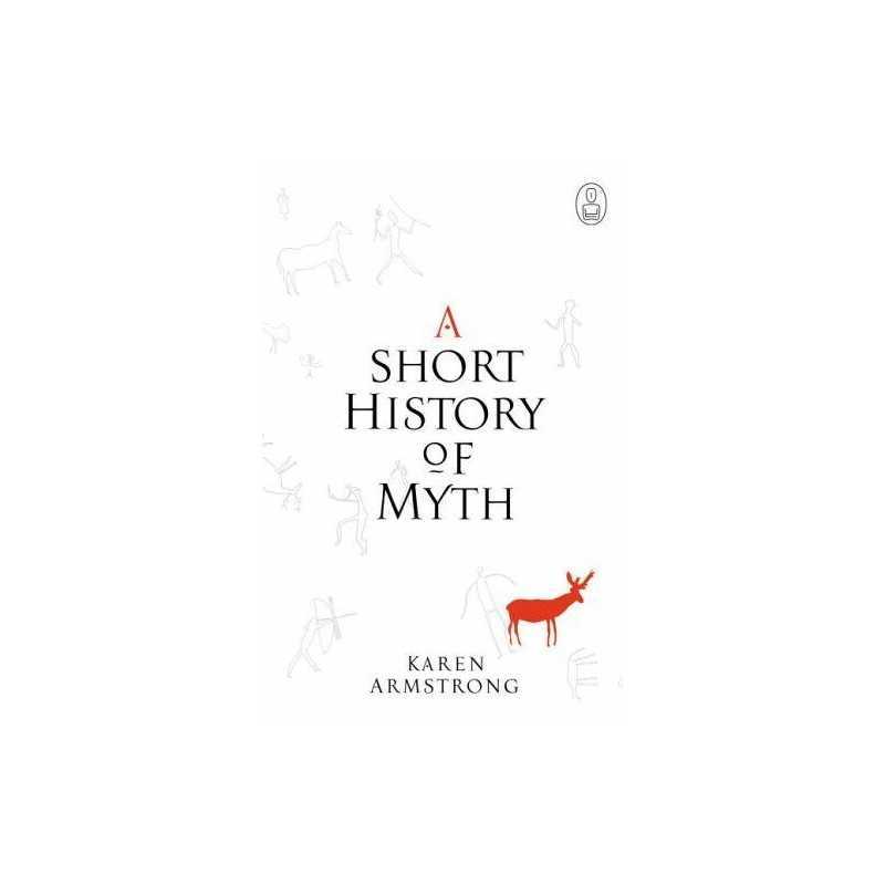 A Short History Of Myth (Myths) by Armstrong, Karen Hardback Book  Fast