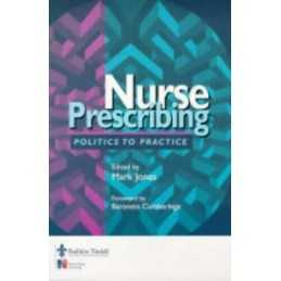 Nursing Prescribing: Politics to Practice by Jones, Mark Paperback Book The