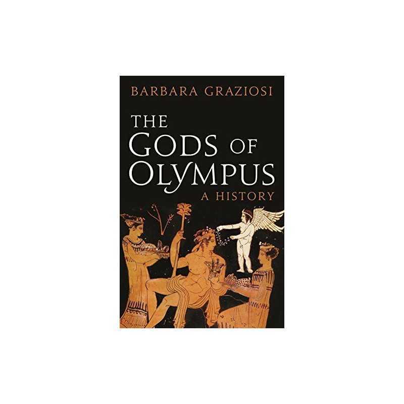 The Gods of Olympus: a History by Graziosi, Barbara Book
