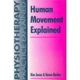 Human Movement Explained (Physiotherapy Pra... by Barker MSc MCSP SR Paperback
