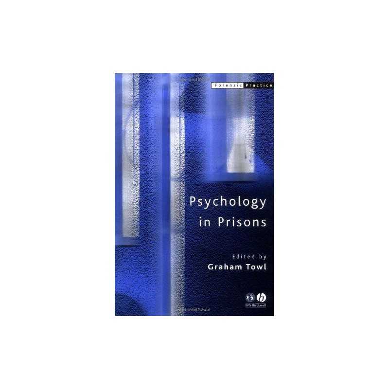 Psychology in Prisons (Forensic Practice series)