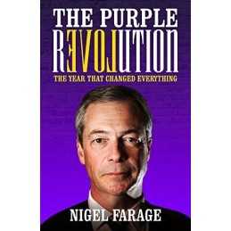 The Purple Revolution: The Year That Changed Everything by Nigel Farage Book The