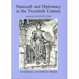 Statecraft and Diplomacy in the Twent..., Dutton, David