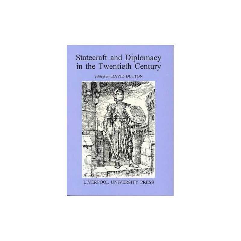 Statecraft and Diplomacy in the Twent..., Dutton, David