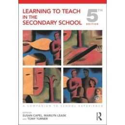 Learning to Teach in the Secondary School: A Companion to School Ex... Paperback