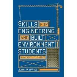 Skills for engineering and built environment students: univer... by Davies, John