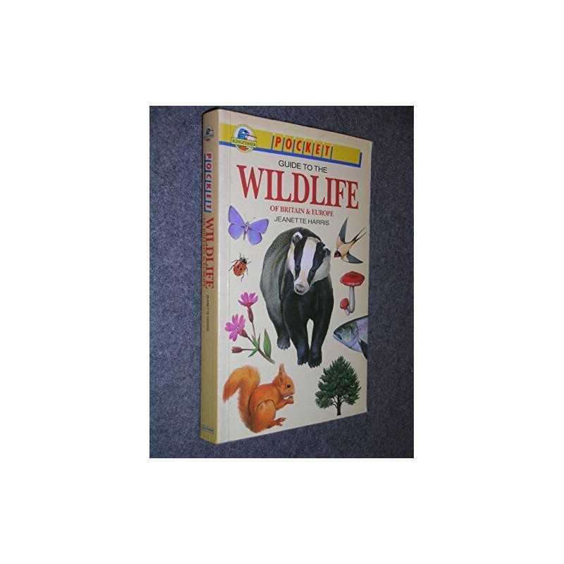 Pocket Guide to Wild Life of Britain and Europe... by Harris, Jeanette Paperback