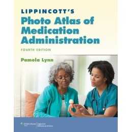 Lippincotts Photo Atlas of Medication Administration by Lynn, Pamela Book The