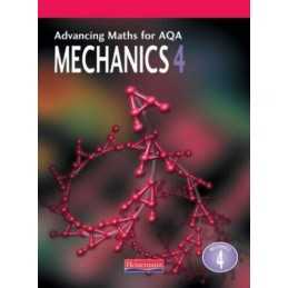 Advancing Maths for AQA: Mechanics 4 (M4) (... by Author Team, Combine Paperback