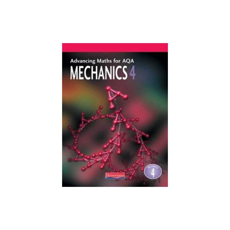 Advancing Maths for AQA: Mechanics 4 (M4) (... by Author Team, Combine Paperback