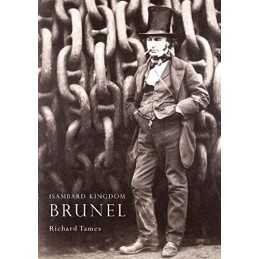 Isambard Kingdom Brunel: No. 502 (Shire Library) by Richard Tames Paperback The
