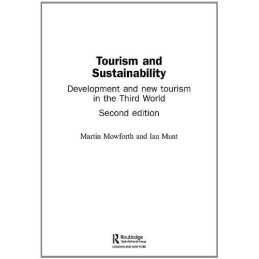 Tourism and Sustainability Development and New Tourism... by Munt, Ian Paperback