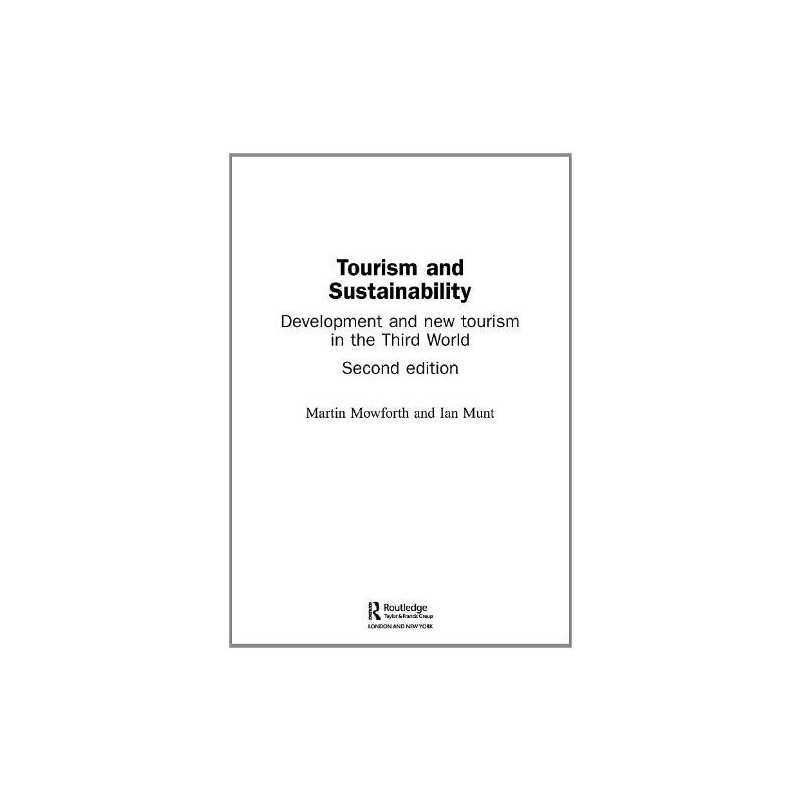 Tourism and Sustainability Development and New Tourism... by Munt, Ian Paperback