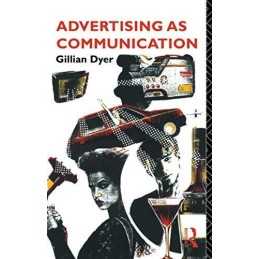 Advertising as Communication (Studies in Culture a... by Dyer, Gillian Paperback