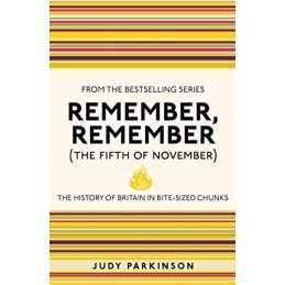 Remember, Remember (The Fifth of November): The History of... by Parkinson, Judy