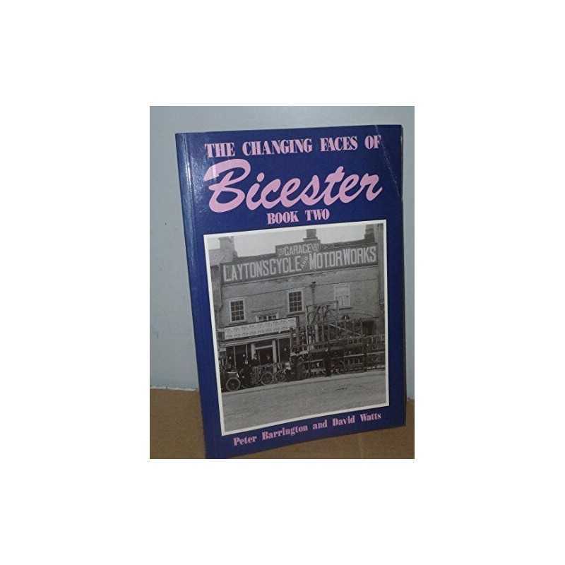 Changing Faces of Bicester: Bk. 2 by Watts, David Paperback Book  Fast