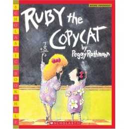 Ruby the Copycat (Scholastic Bookshelf: Being Yourself) by Rathmann, Margaret