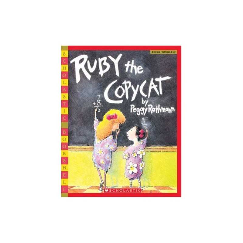 Ruby the Copycat (Scholastic Bookshelf: Being Yourself) by Rathmann, Margaret